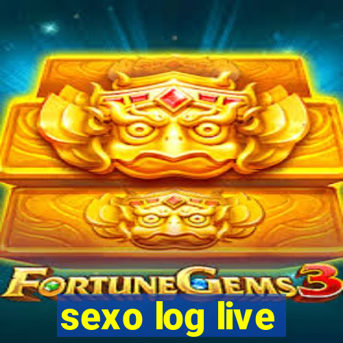 sexo log live